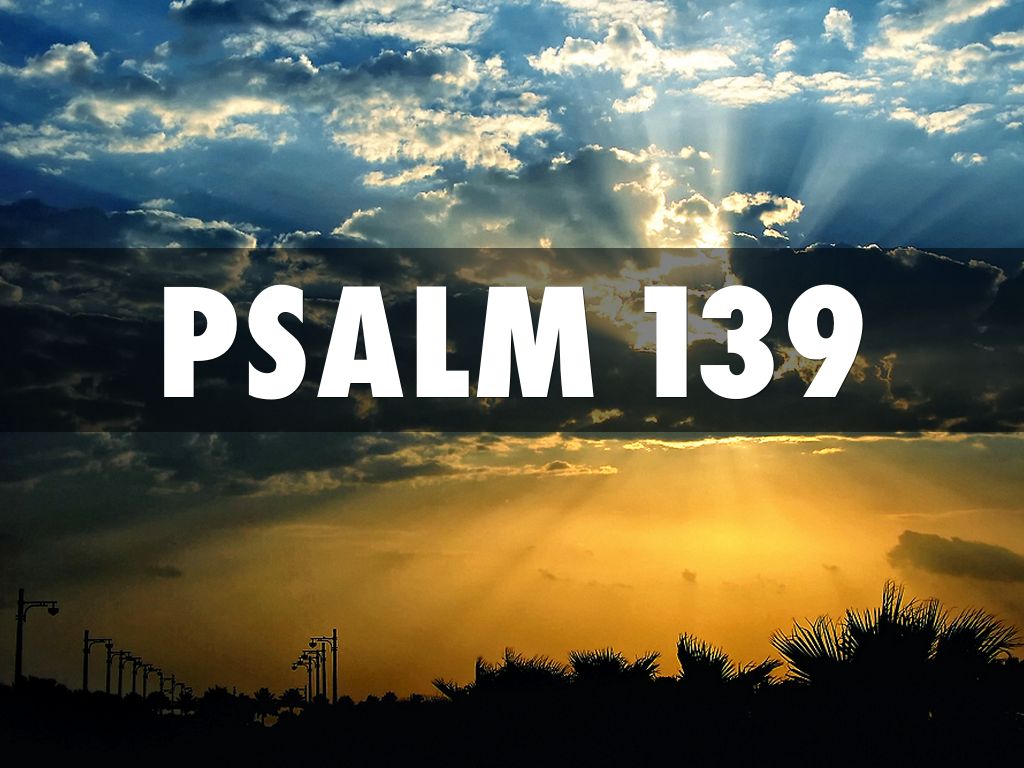 Psalm 139 Downpatrick Presbyterian Church